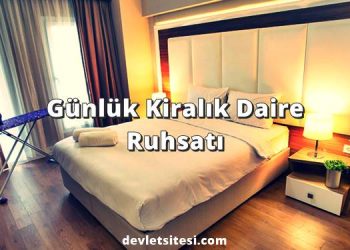 Günlük kiralık ev ruhsatı nasıl alınır?