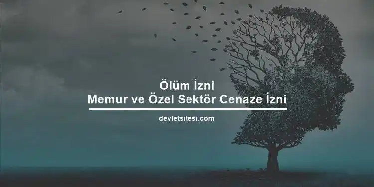 Ölüm izni kaç gün?