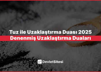 Tuz ile Uzaklaştırma Duası 2025 – Denenmiş Uzaklaştırma Duaları